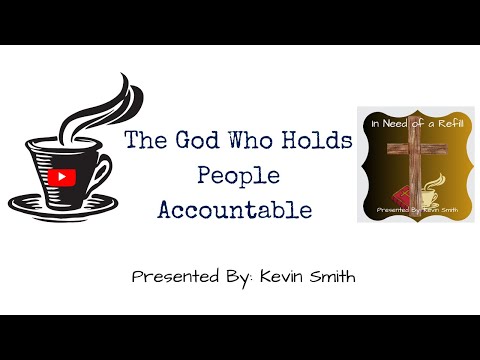 The God Who Holds People Accountable