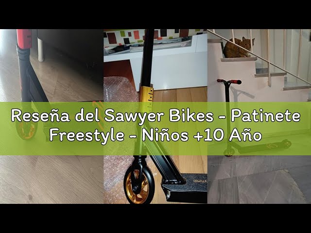 Vídeo relacionado con Sawyer Bikes - Patinete Freestyle - Niños +10 Años y Adultos (Dorado)