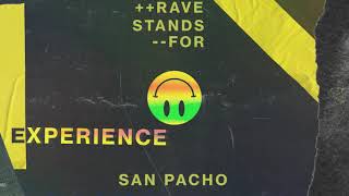 San Pacho - Rave Stands For video