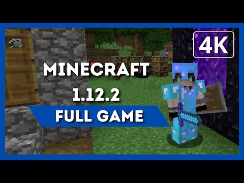 MINECRAFT 1.12.2 | Full Game Walkthrough | 4K 60FPS | No Commentary