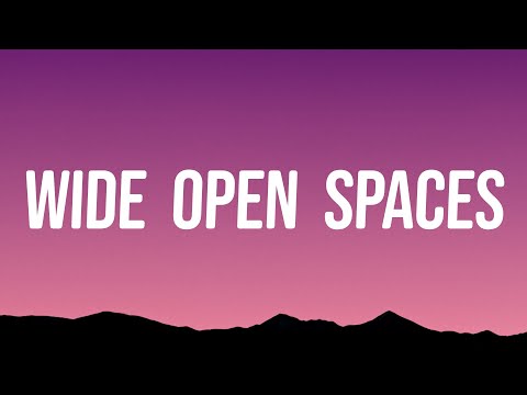 The Chicks - Wide Open Spaces (Lyrics)