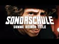 SONDASCHULE - Summe deiner Teile (Offizielles Video)