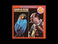Charlie Byrd - Brazilian Byrd - 1963 - Full Album