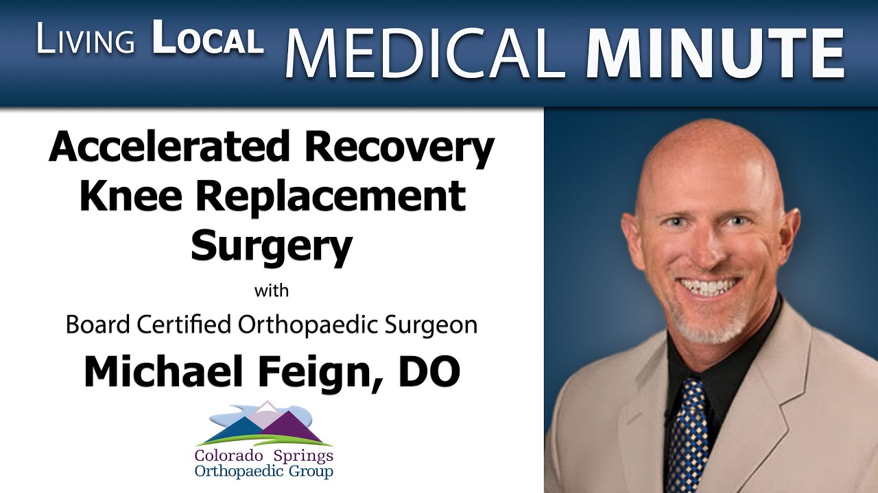 Medical Minute - Accelerated Recovery Knee Replacement Surgery