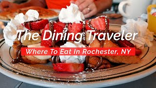 Where To Eat In Rochester, New York