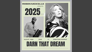 Darn That Dream (feat. Jonathan Thomas)