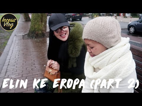 ELIN TERHEMPAS DARI PARIS (EROPA PART II)