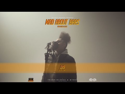 Dis - Mad About Bars w/ Kenny [S2.E8] | @MixtapeMadness (4K)