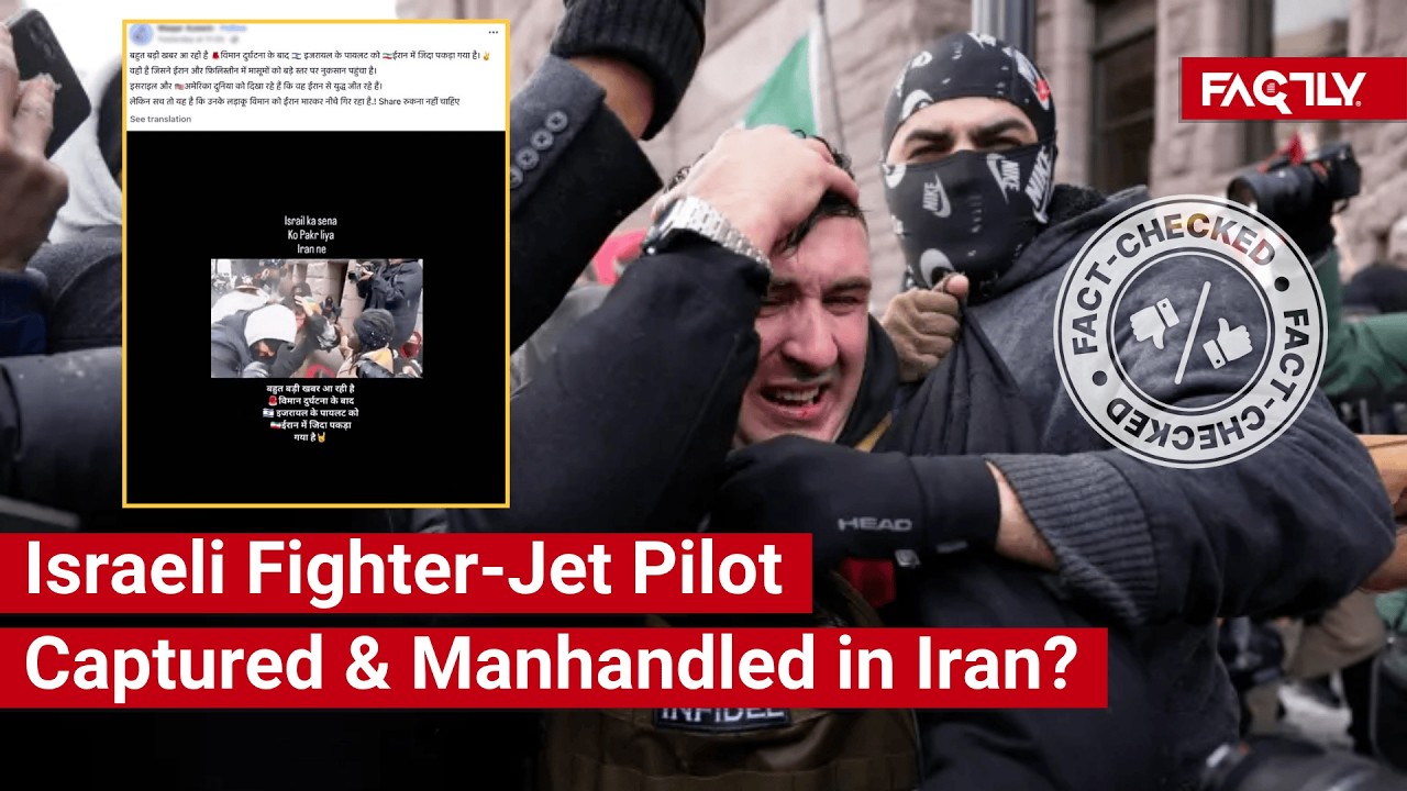 FACT CHECK: Does Viral Video Show Israeli Fighter-Jet Pilot Captured & Manhandled in Iran?