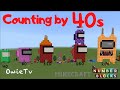 COUNTING BY 40s NUMBERBLOCKS MINECRAFT AMONG US SONG  | LEARN TO COUNT | COUNTING SONG FOR KIDS