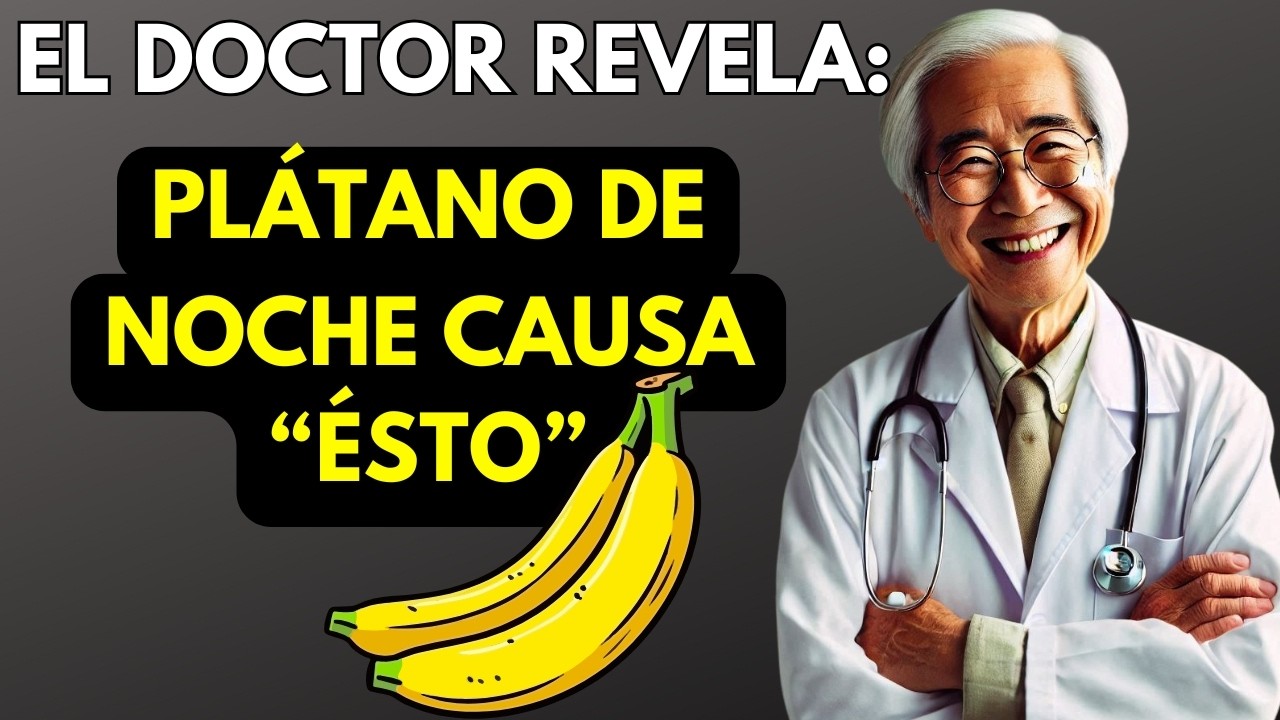 ¡DEBES SABERLO! COME 1 PLÁTANO antes de dormir y descubre POR QUÉ