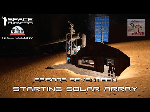 Ares Colony EP17 - Starting Solar Array (Space Engineers)