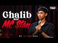 Ghalib Vs MC Stan Stand Up Comedy By Shlok Oza