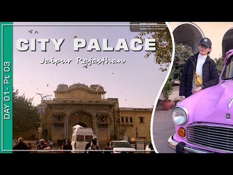 City Palace of Jaipur | Delhi to Jaipur Trip | Rajasthan Travel Vlog Day-01 Pt-03
