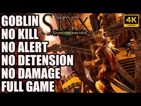 Styx Shard Of Darkness - Stealth Gameplay Walkthrough (Shadow / Merciful  / No Damage) 4K FULL GAME