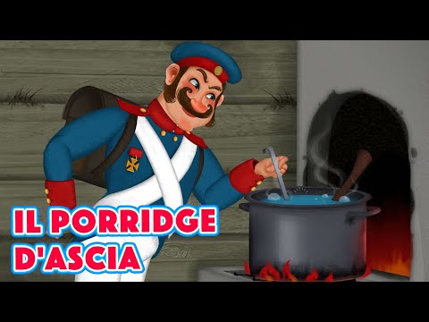 I Racconti di Masha 🥣🪓 Il Porridge D'ascia 🪓🥣 Masha e Orso 🐻👱‍♀️