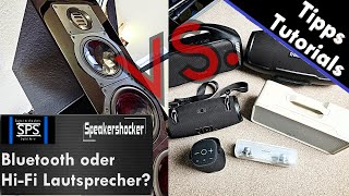 Bluetooth vs. HiFi Lautsprecher | Was ist besser für Zuhause? Guter Klang noch wichtig?