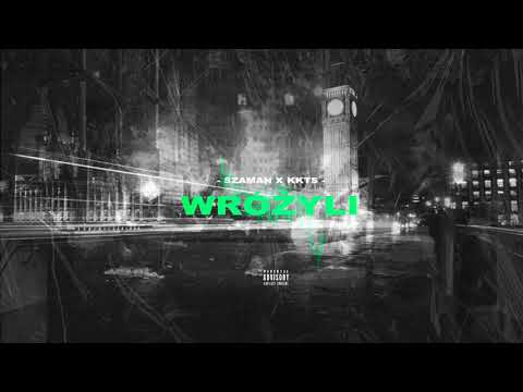 SZAMAN X KKTS - WRÓŻYLI