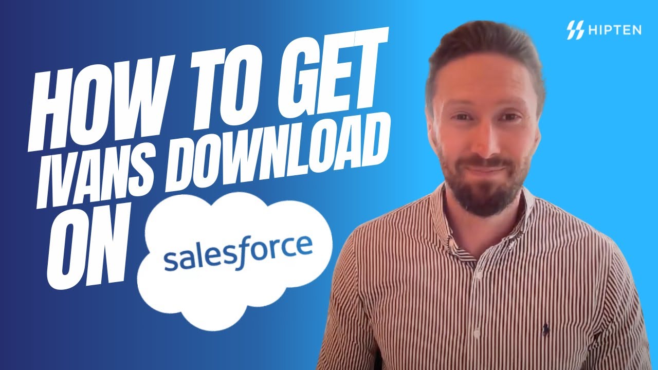 How to get IVANS Download into Salesforce | HipTen