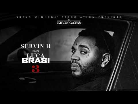 Kevin Gates - Servin H [Official Audio]