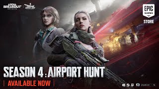 Arena Breakout: Infinite Season 4: Airport Hunt | Launch Trailer (2026) Trailer