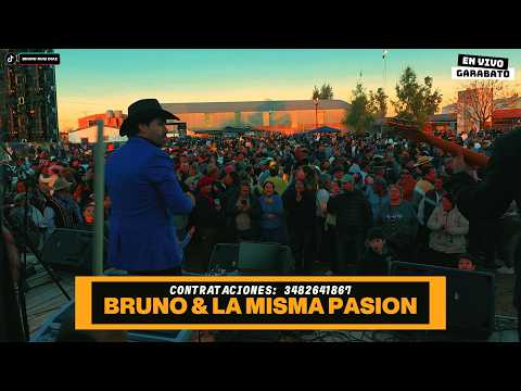 BRUNO Y LA MISMA PASION - SHOW EN VIVO EN GARABATO SANTA FE