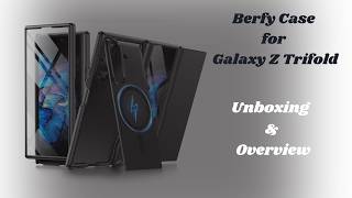 BERFY Galaxy Z TriFold Case – Unboxing & Full Overview!