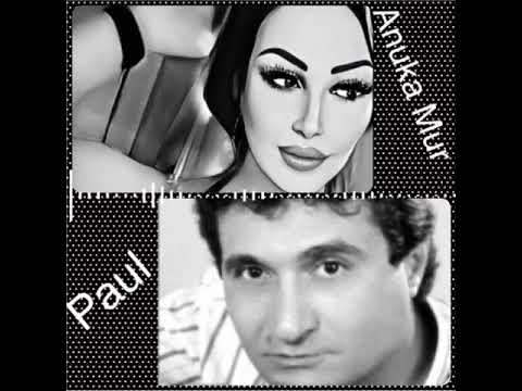 Anuka Mur & Paul Bagdadlian- El chem dimana❤️💋🙏🌏