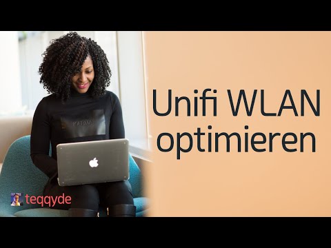 Unifi WLAN optimieren und allgemeine WLAN Tipps