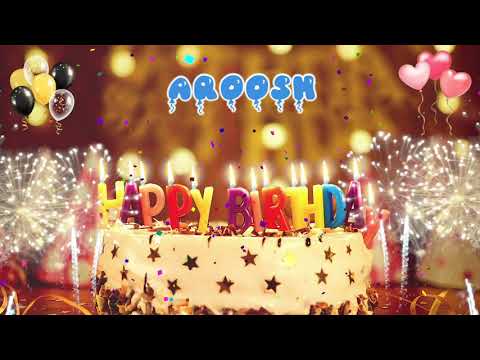 AROOSH Birthday Song – Happy Birthday Aroosh