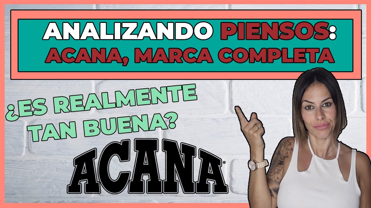 ACANA OPINIONES DE LA GAMA COMPLETA🔎 | REVIEW completo de ACANA💥