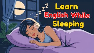 Learn English While Sleeping | Improve English While Sleeping | English Conversation | Beginners