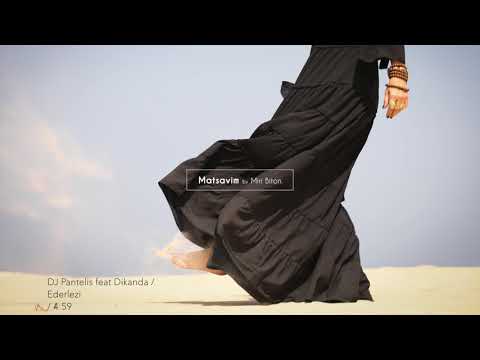 DJ Pantelis feat Dikanda / Ederlezi