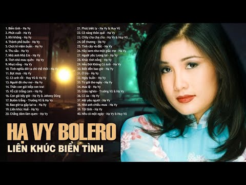 HẠ VY CHỌN LỌC Hay Nhất Sự Nghiệp - Lk Biển Tình, Phút Cuối | Nhạc vàng Bolero Hải Ngoại Bất Hủ