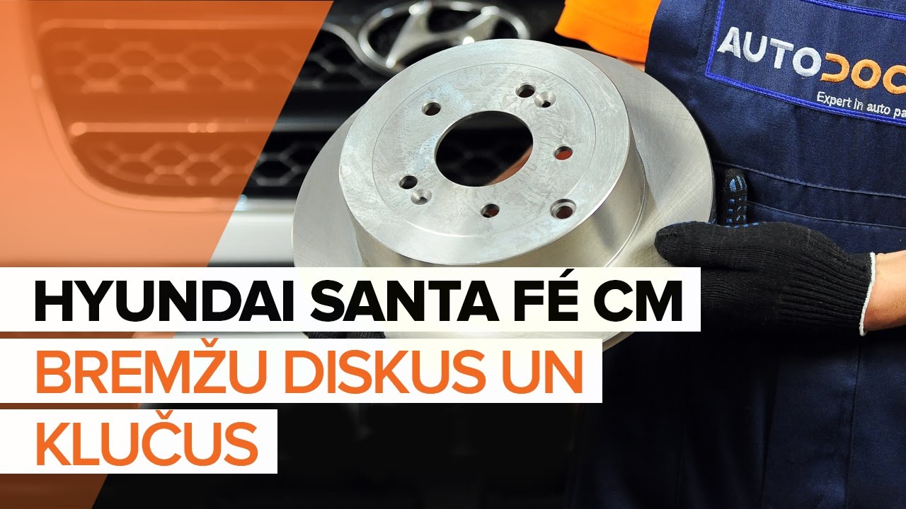 Kā nomainīt: aizmugures bremžu klučus Hyundai Santa Fe CM - nomaiņas ceļvedis