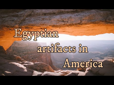 Egyptian Artifacts in America (Past Life Regression)