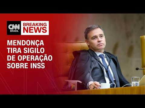 Mendonça tira sigilo de operação sobre INSS | LIVE CNN
