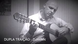 Ruy Alves - Dupla Traição (Djavan)