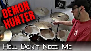Demon Hunter - Hell Don't Need Me - drum cover