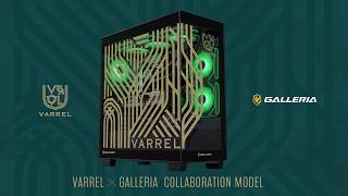 Gather the Will of "ALL VARREL" for ―― | VARREL × GALLERIA コラボゲーミングPC