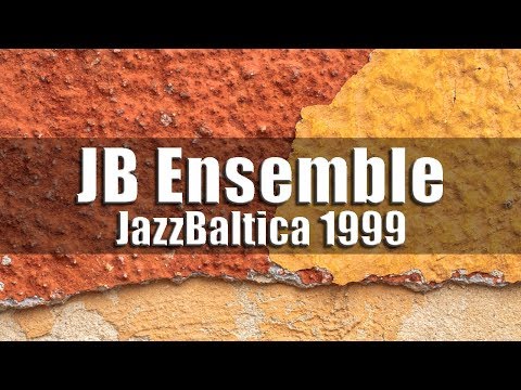 JazzBaltica Ensemble - JazzBaltica 1999