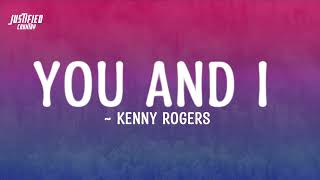 YOU AND I - KENNY ROGERS (Lyrics)