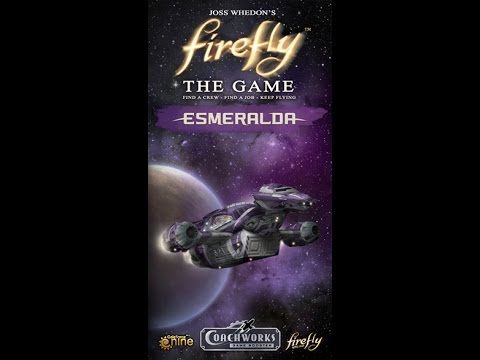 Game On - Firefly: The Game "Esmeralda"