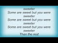 Joan Osborne - Sweeter Than The Rest Lyrics