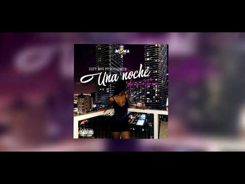 UNA NOCHE DE AVENTURA-ZATY FT ZOTAZIETE