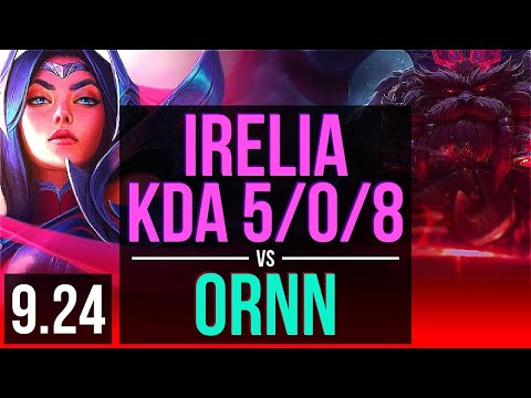 IRELIA vs ORNN (TOP) | 3 early solo kills, KDA 5/0/8 | BR Grandmaster | v9.24
