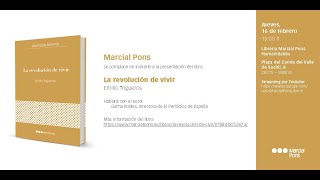 Presentación del libro: La revolución de vivir de Emilio Trigueros