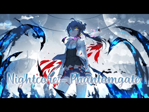 【Nightcore】 //  Phantomgate Theme
