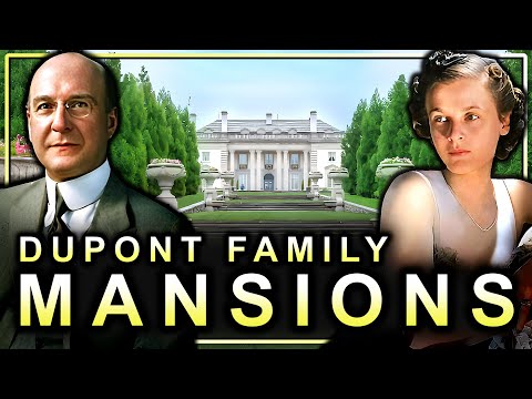 Inside The Dupont Family's "Old Money" Mansions