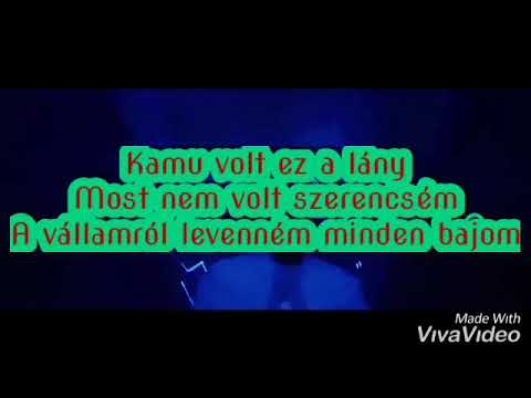 BURAI X ESSEMM X ÁBRAHÁM - KAMU VOLT EZ A LÁNY dalszöveg